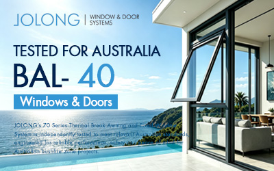 JOLONG 70 Series Thermal Break Awning & Fixed Window System Independently Tested to Achieve BAL-40 Rating